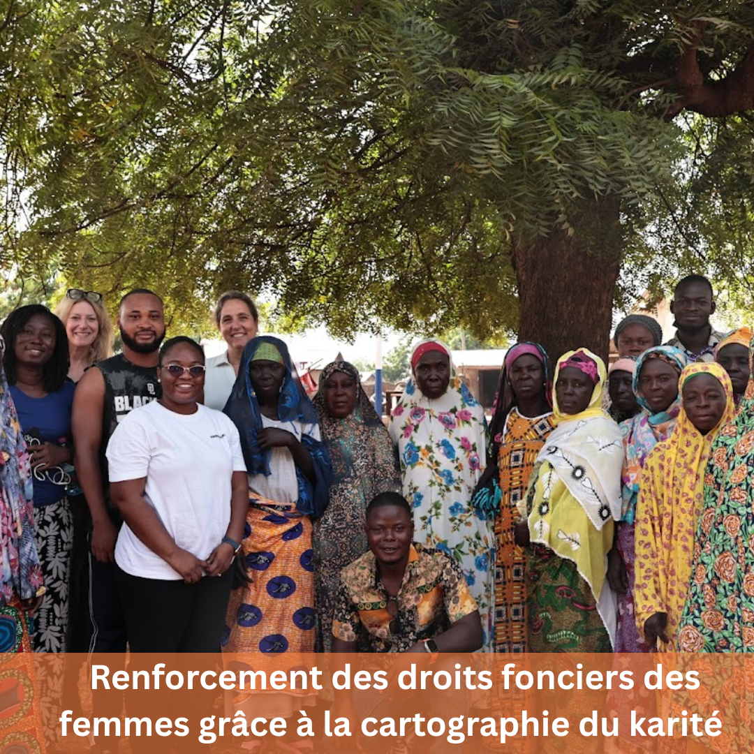 Renforcement des droits fonciers des femmes grâce à la cartographie du karité